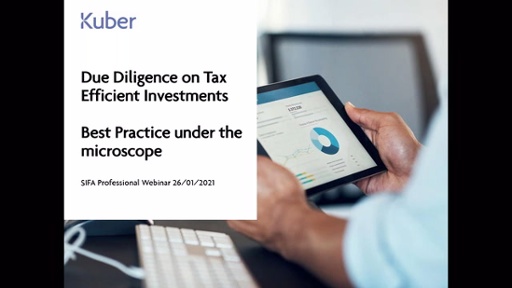 Due Diligence On Tax Efficient Investments – Best Practice Under The Microscope – James Ramsay, Md Of Kuber (Start Time 11am)